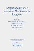 Edelmann-Singer / Nicklas / Spittler |  Sceptic and Believer in Ancient Mediterranean Religions | eBook | Sack Fachmedien