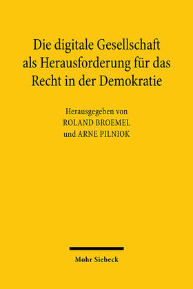 Broemel / Pilniok | Die digitale Gesellschaft als Herausforderung für das Recht in der Demokratie | E-Book | sack.de