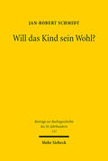 Schmidt |  Will das Kind sein Wohl? | eBook | Sack Fachmedien