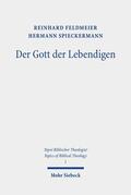 Feldmeier / Spieckermann |  Der Gott der Lebendigen | Buch |  Sack Fachmedien