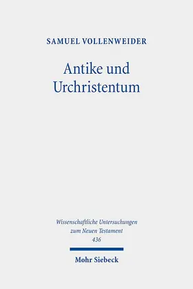 Vollenweider |  Antike und Urchristentum | Buch |  Sack Fachmedien