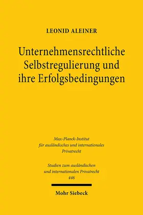 Aleiner |  Unternehmensrechtliche Selbstregulierung und ihre Erfolgsbedingungen | Buch |  Sack Fachmedien