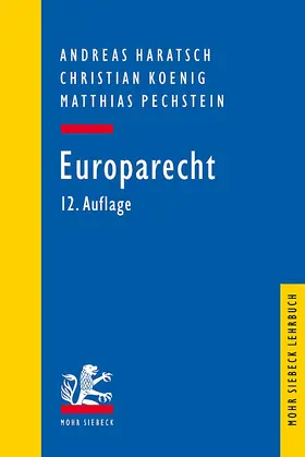 Haratsch / Koenig / Pechstein | Europarecht | Buch | 978-3-16-159294-2 | www.sack.de