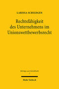 Schildgen |  Rechtsfähigkeit des Unternehmens im Unionswettbewerbsrecht | eBook | Sack Fachmedien