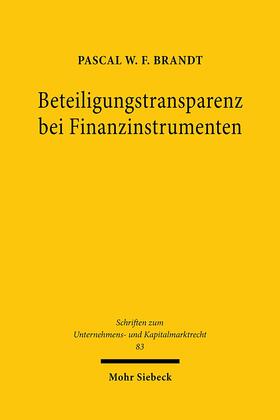 Brandt | Brandt, P: Beteiligungstransparenz bei Finanzinstrumenten | Buch | 978-3-16-159316-1 | sack.de