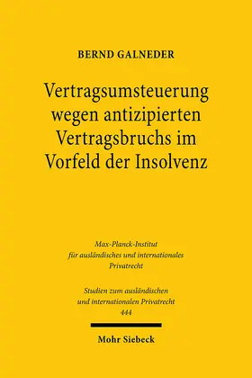 Galneder |  Vertragsumsteuerung wegen antizipierten Vertragsbruchs im Vorfeld der Insolvenz | eBook | Sack Fachmedien