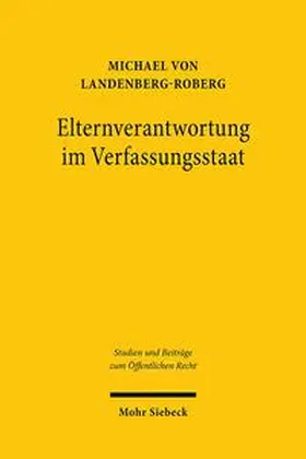 von Landenberg-Roberg |  Elternverantwortung im Verfassungsstaat | Buch |  Sack Fachmedien