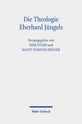 Evers / Krüger |  Die Theologie Eberhard Jüngels | Buch |  Sack Fachmedien
