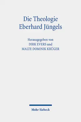 Evers / Krüger |  Die Theologie Eberhard Jüngels | Buch |  Sack Fachmedien