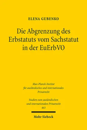 Gubenko |  Die Abgrenzung des Erbstatuts vom Sachstatut in der EuErbVO | eBook | Sack Fachmedien