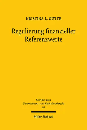 Gütte |  Regulierung finanzieller Referenzwerte | eBook | Sack Fachmedien