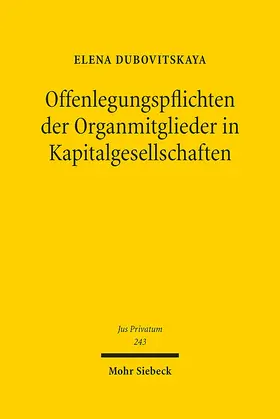 Dubovitskaya |  Offenlegungspflichten der Organmitglieder in Kapitalgesellschaften | Buch |  Sack Fachmedien