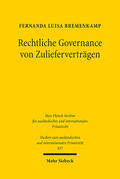Bremenkamp |  Bremenkamp, F: Rechtliche Governance von Zulieferverträgen | Buch |  Sack Fachmedien