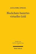 Spiegel |  Spiegel, A: Blockchain-basiertes virtuelles Geld | Buch |  Sack Fachmedien