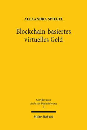 Spiegel |  Blockchain-basiertes virtuelles Geld | eBook | Sack Fachmedien