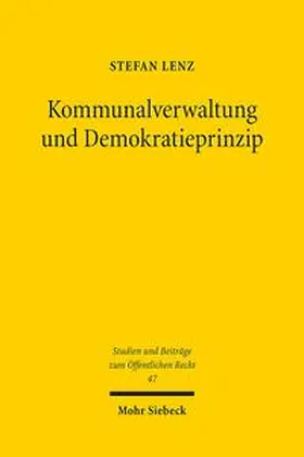 Lenz |  Kommunalverwaltung und Demokratieprinzip | Buch |  Sack Fachmedien