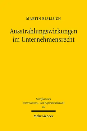 Bialluch |  Ausstrahlungswirkungen im Unternehmensrecht | Buch |  Sack Fachmedien
