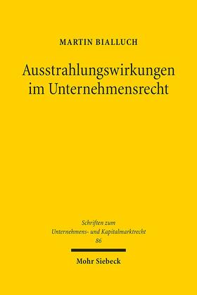 Bialluch | Bialluch, M: Ausstrahlungswirkungen im Unternehmensrecht | Buch | 978-3-16-159405-2 | sack.de