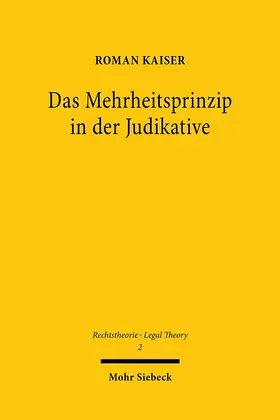 Kaiser | Das Mehrheitsprinzip in der Judikative | Buch | 978-3-16-159407-6 | sack.de