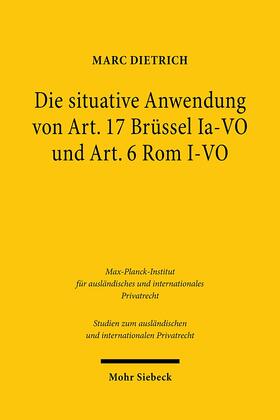 Dietrich | Dietrich, M: Die situative Anwendung von Art. 17 Brüssel Ia- | Buch | 978-3-16-159409-0 | sack.de
