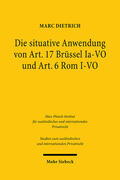 Dietrich |  Die situative Anwendung von Art. 17 Brüssel Ia-VO und Art. 6 Rom I-VO | eBook | Sack Fachmedien