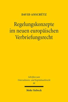 Anschütz | Regelungskonzepte im neuen europäischen Verbriefungsrecht | Buch | 978-3-16-159432-8 | sack.de