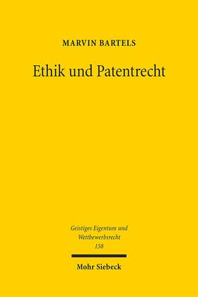 Bartels | Bartels, M: Ethik und Patentrecht | Buch | 978-3-16-159438-0 | sack.de