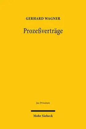 Wagner |  Prozeßverträge | Buch |  Sack Fachmedien