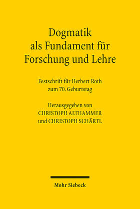 Althammer / Schärtl | Dogmatik als Fundament für Forschung und Lehre | Buch | sack.de