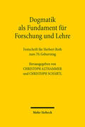 Althammer / Schärtl |  Dogmatik als Fundament für Forschung und Lehre | eBook | Sack Fachmedien