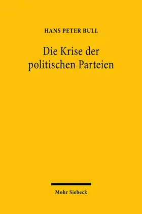 Bull |  Die Krise der politischen Parteien | Buch |  Sack Fachmedien