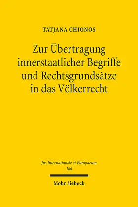 Chionos | Zur Übertragung innerstaatlicher Begriffe und Rechtsgrundsätze in das Völkerrecht | E-Book | sack.de