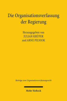 Krüper / Pilniok | Organisationsverfassung der Regierung | Buch | 978-3-16-159473-1 | sack.de