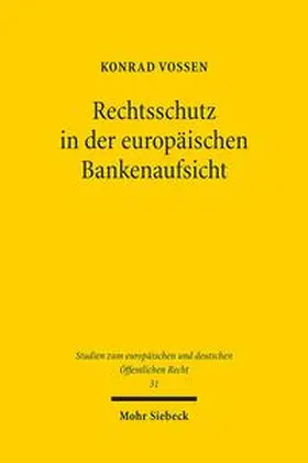 Vossen |  Rechtsschutz in der europäischen Bankenaufsicht | Buch |  Sack Fachmedien