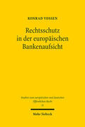 Vossen |  Rechtsschutz in der europäischen Bankenaufsicht | eBook | Sack Fachmedien