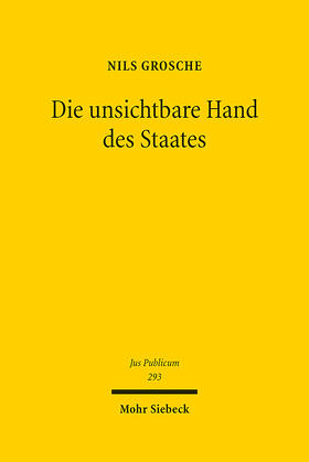 Grosche | Die unsichtbare Hand des Staates | E-Book | sack.de