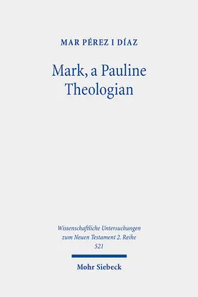 Pérez i Díaz |  Mark, a Pauline Theologian | eBook | Sack Fachmedien