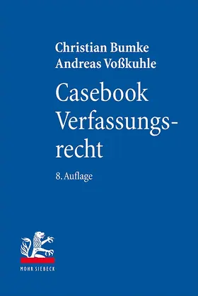 Bumke / Voßkuhle |  Bumke, C: Casebook Verfassungsrecht | Buch |  Sack Fachmedien