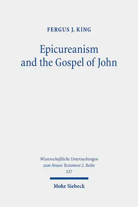 King |  Epicureanism and the Gospel of John | Buch |  Sack Fachmedien