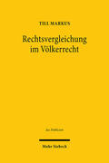 Markus |  Markus, T: Rechtsvergleichung im Völkerrecht | Buch |  Sack Fachmedien