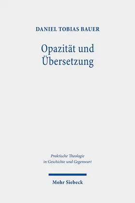 Bauer | Opazität und Übersetzung | Buch | 978-3-16-159578-3 | www.sack.de