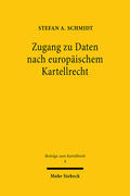 Schmidt |  Zugang zu Daten nach europäischem Kartellrecht | eBook | Sack Fachmedien