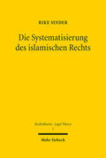 Sinder |  Die Systematisierung des islamischen Rechts | eBook | Sack Fachmedien