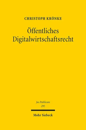 Krönke |  Öffentliches Digitalwirtschaftsrecht | Buch |  Sack Fachmedien
