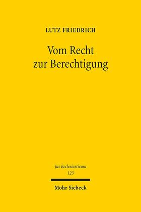 Friedrich |  Vom Recht zur Berechtigung | Buch |  Sack Fachmedien