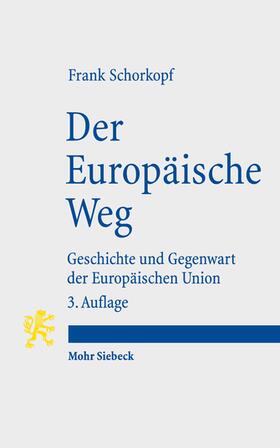 Schorkopf | Der Europäische Weg | Buch | 978-3-16-159600-1 | sack.de