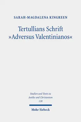 Kingreen |  Tertullians Schrift "Adversus Valentinianos" | Buch |  Sack Fachmedien