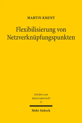 Kment |  Kment, M: Flexibilisierung von Netzverknüpfungspunkten | Buch |  Sack Fachmedien