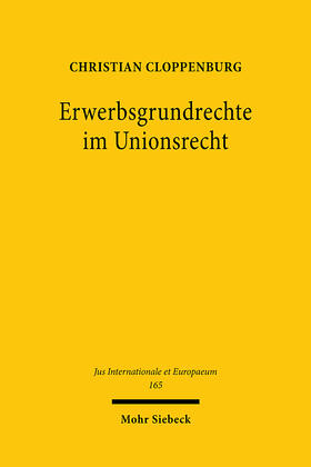 Cloppenburg | Erwerbsgrundrechte im Unionsrecht | E-Book | sack.de