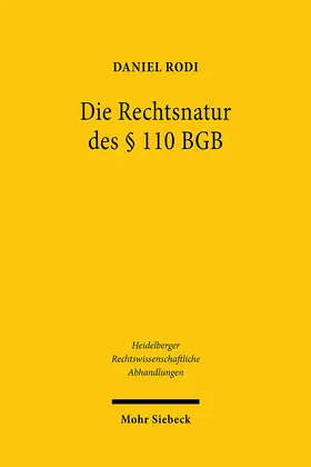 Rodi |  Die Rechtsnatur des § 110 BGB | eBook | Sack Fachmedien